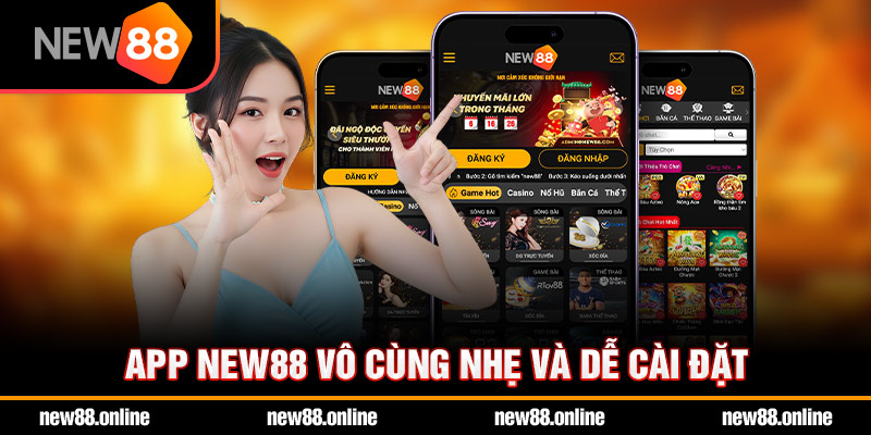App new88 vô cùng nhẹ và dễ cài đặt